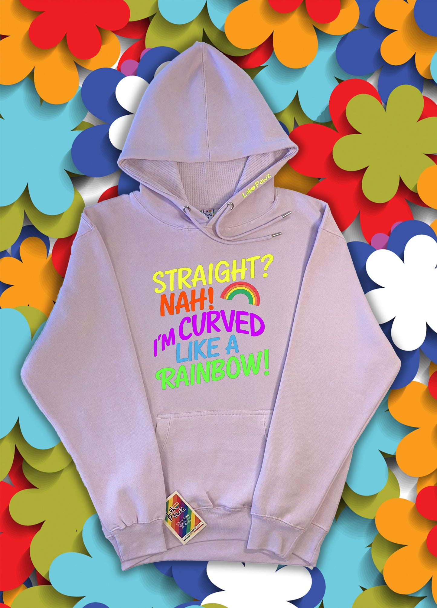 Hoodie - Straight? Nah! i´m curved like a rainbow