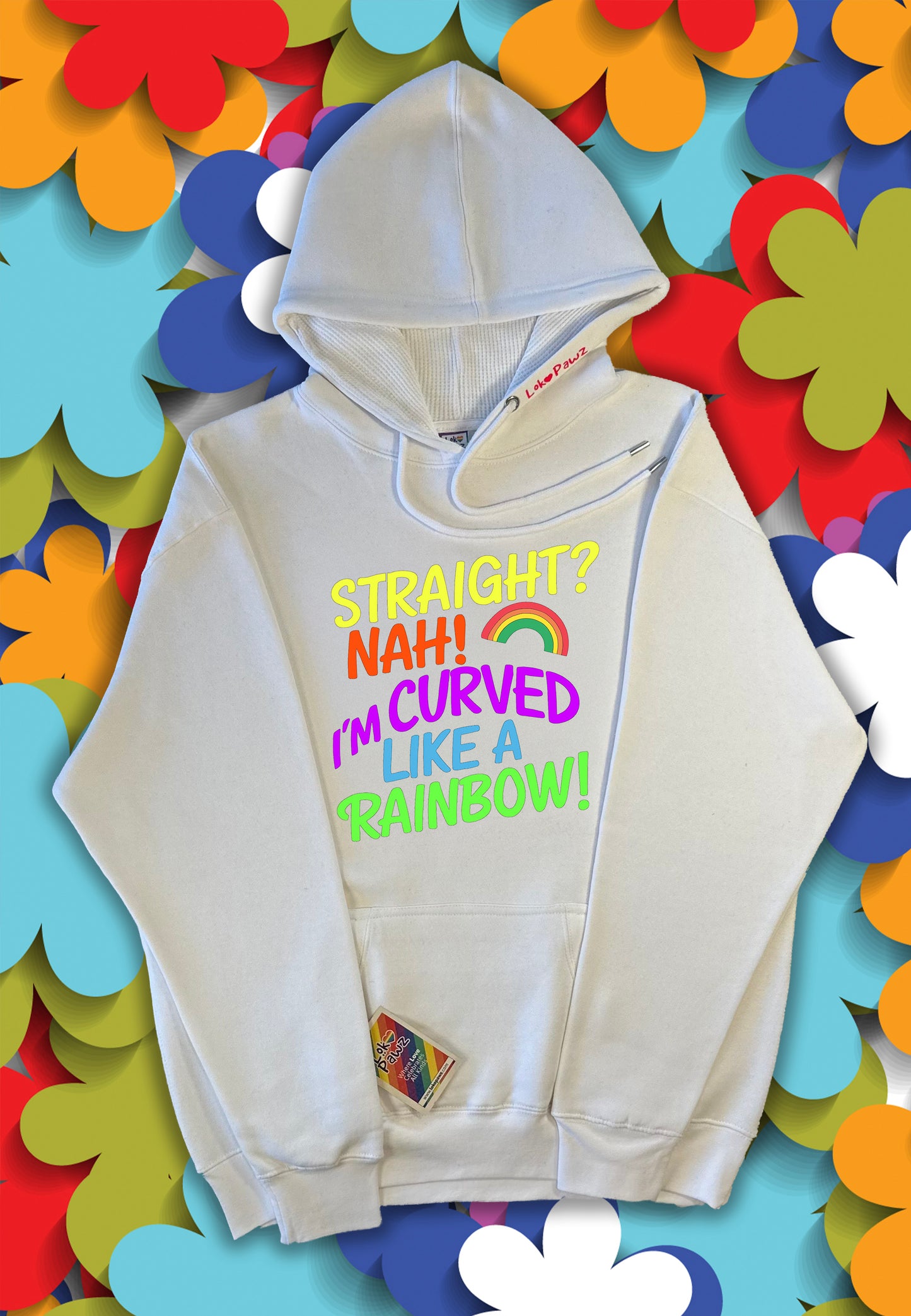 Hoodie - Straight? Nah! i´m curved like a rainbow