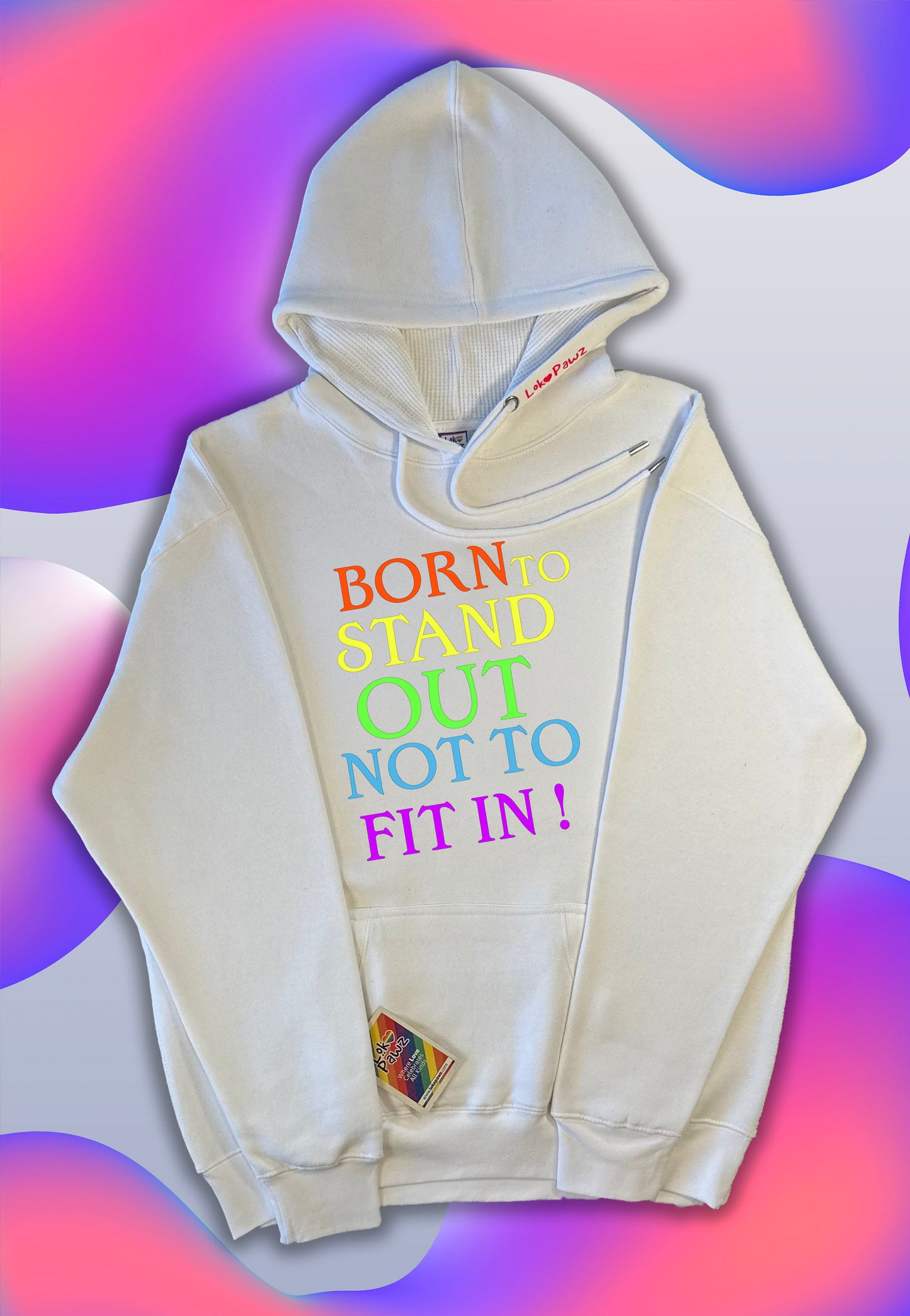 Hoodie - Born to stand out not to fit in