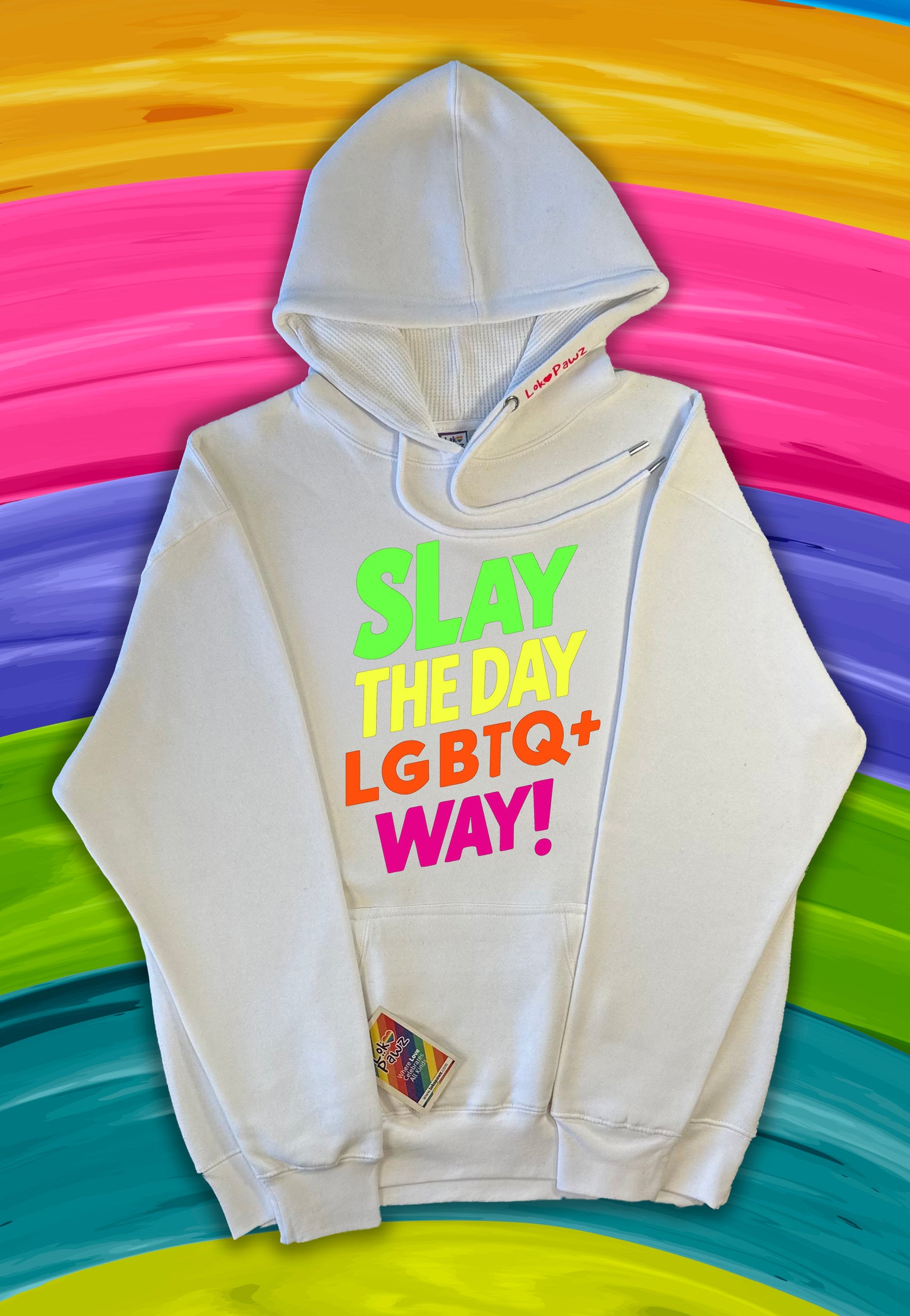Hoodie - Slay the day LGBTQ+ way!