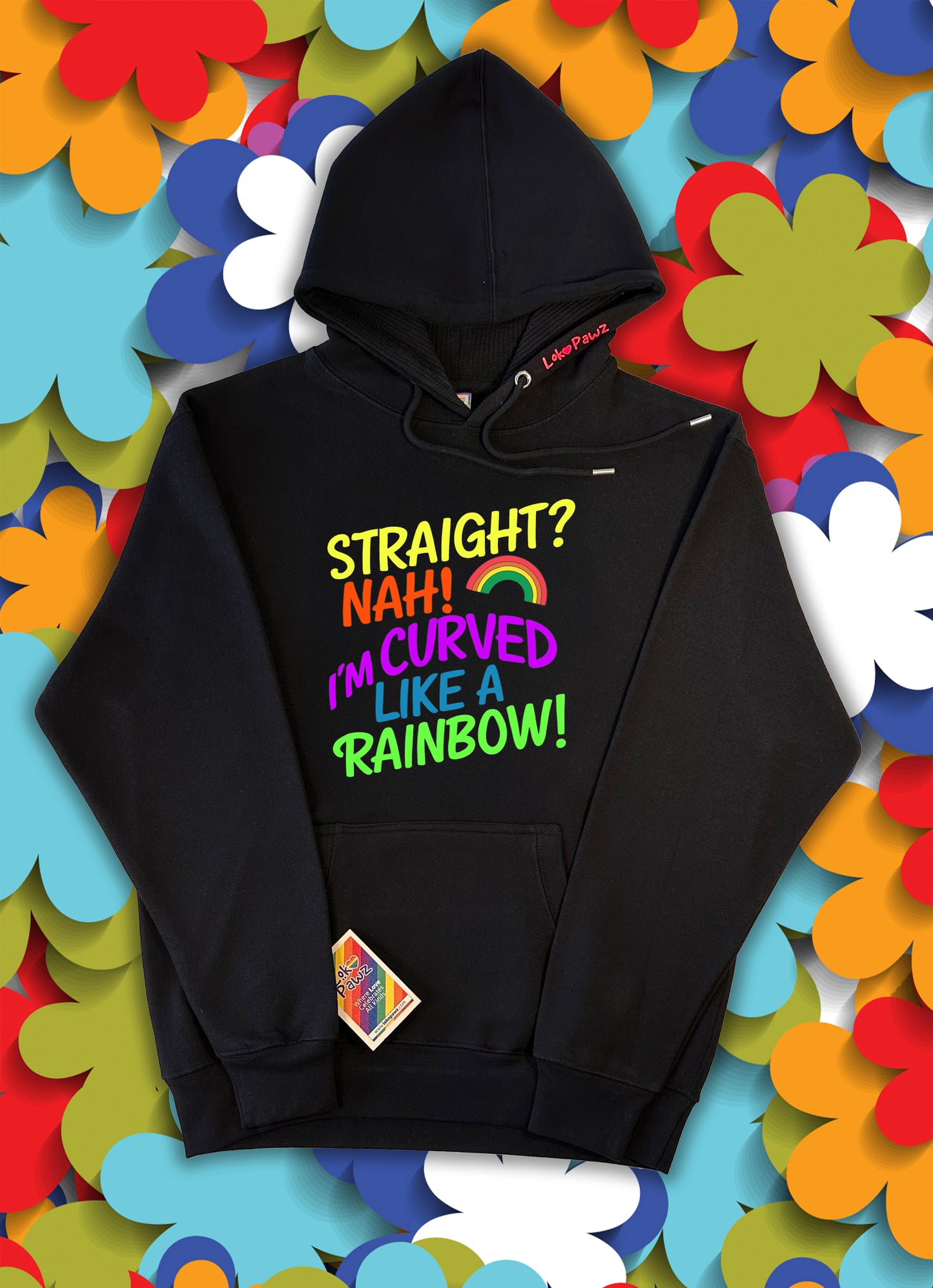 Hoodie - Straight? Nah! i´m curved like a rainbow
