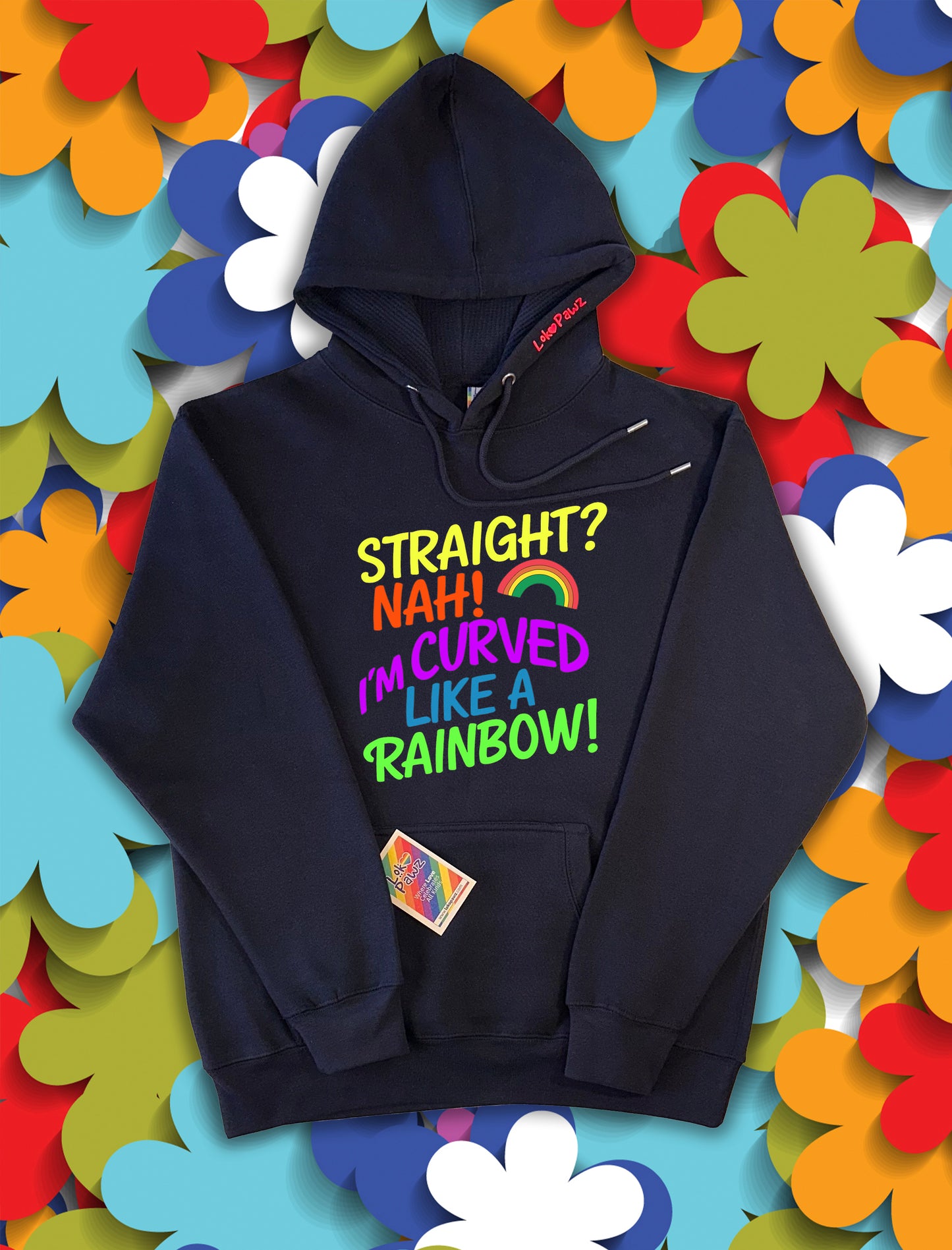 Hoodie - Straight? Nah! i´m curved like a rainbow