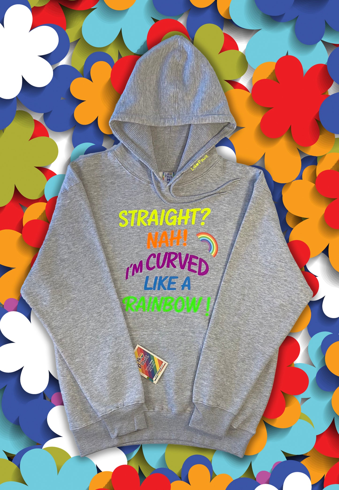 Hoodie - Straight? Nah! i´m curved like a rainbow